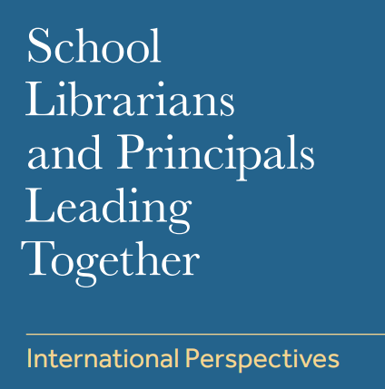 School Librarians and Principals Leading Together by Luisa Marquardt (Bramante Room 5)